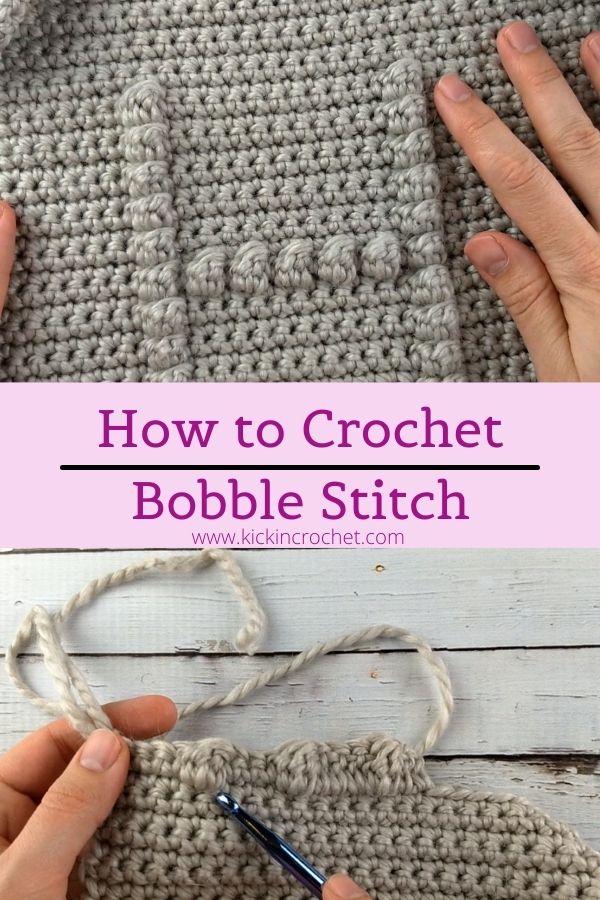 How to Crochet Bobble Stitch - Kickin Crochet